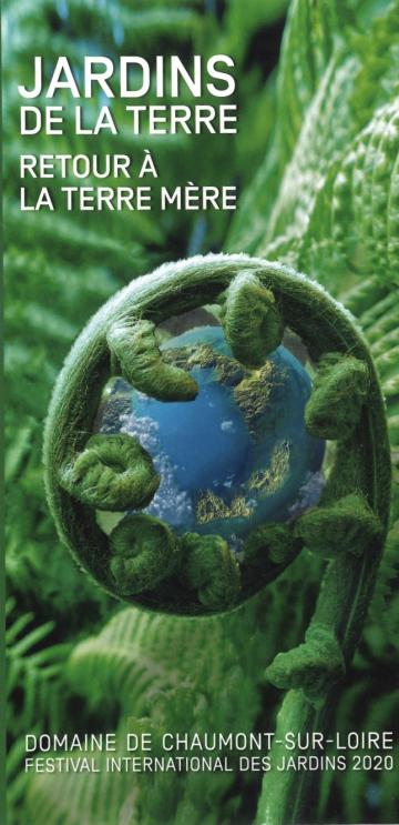 Jardins de la Terre, retour à la Terre Mère Festival international des jardins 2020 Chaumont-sur-Loire